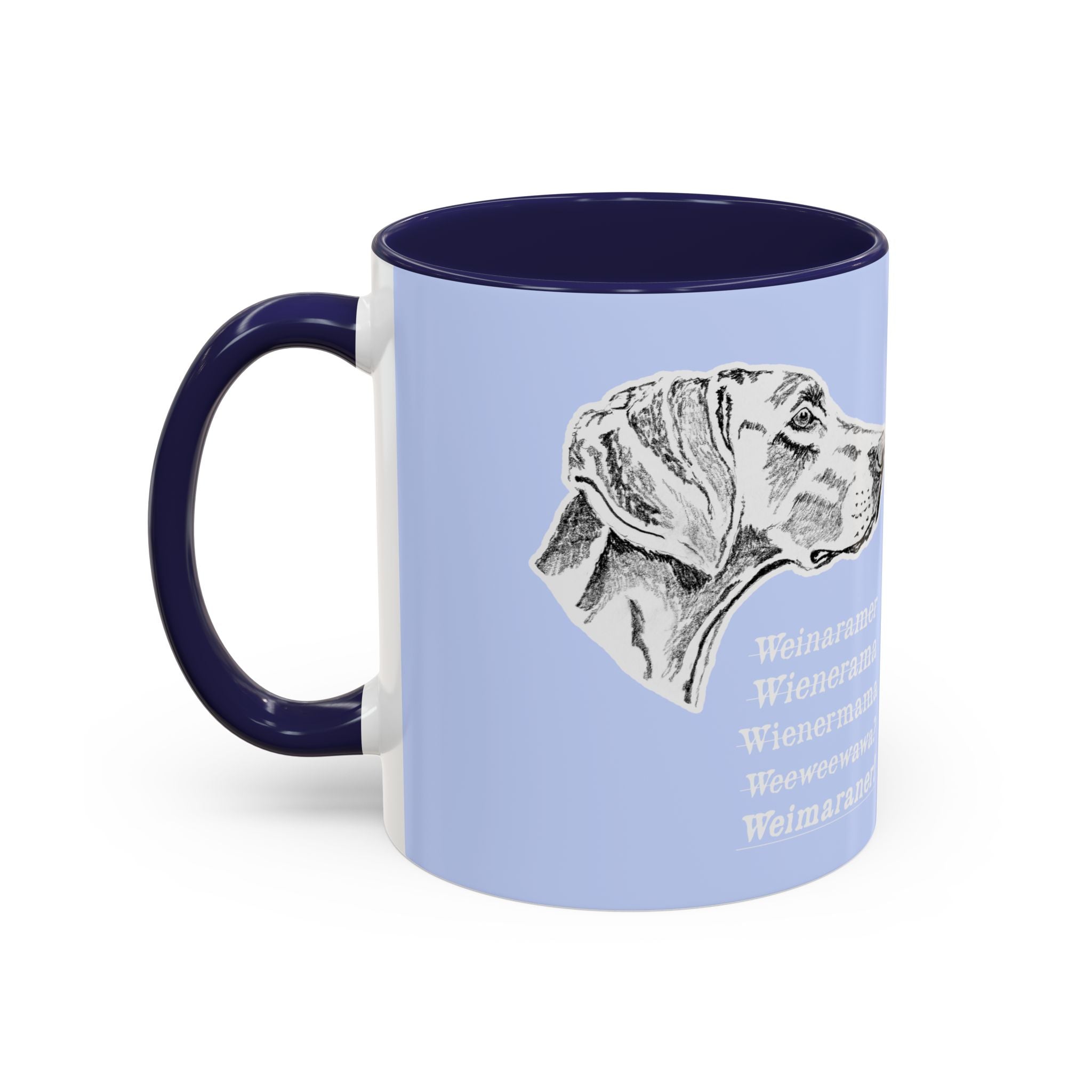Weimaraner Wienermama Coffee Mug
