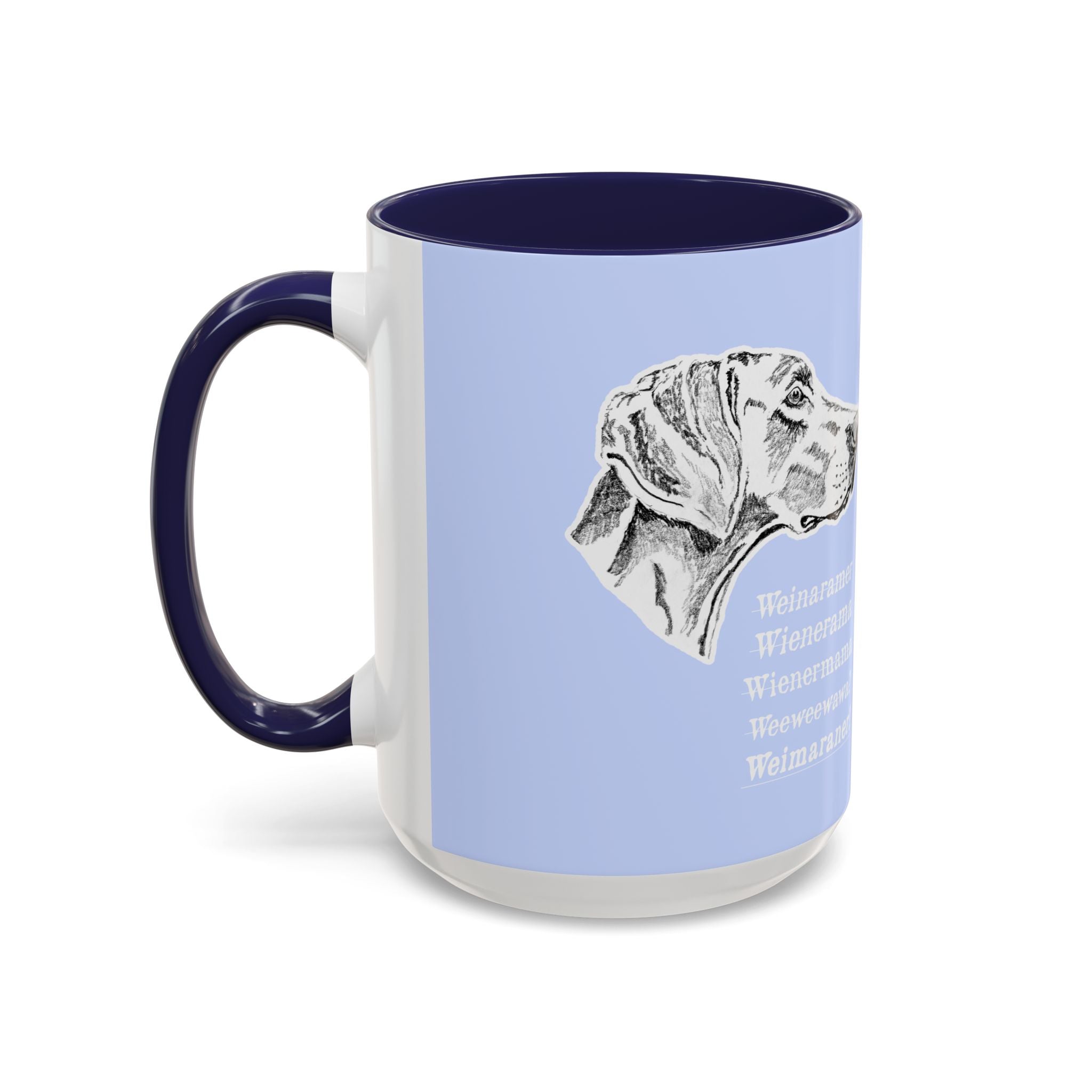 Weimaraner Wienermama Coffee Mug