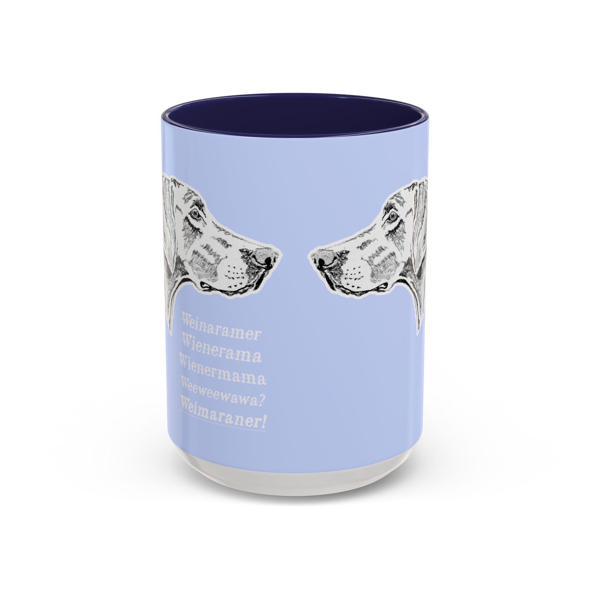Weimaraner Wienermama Coffee Mug